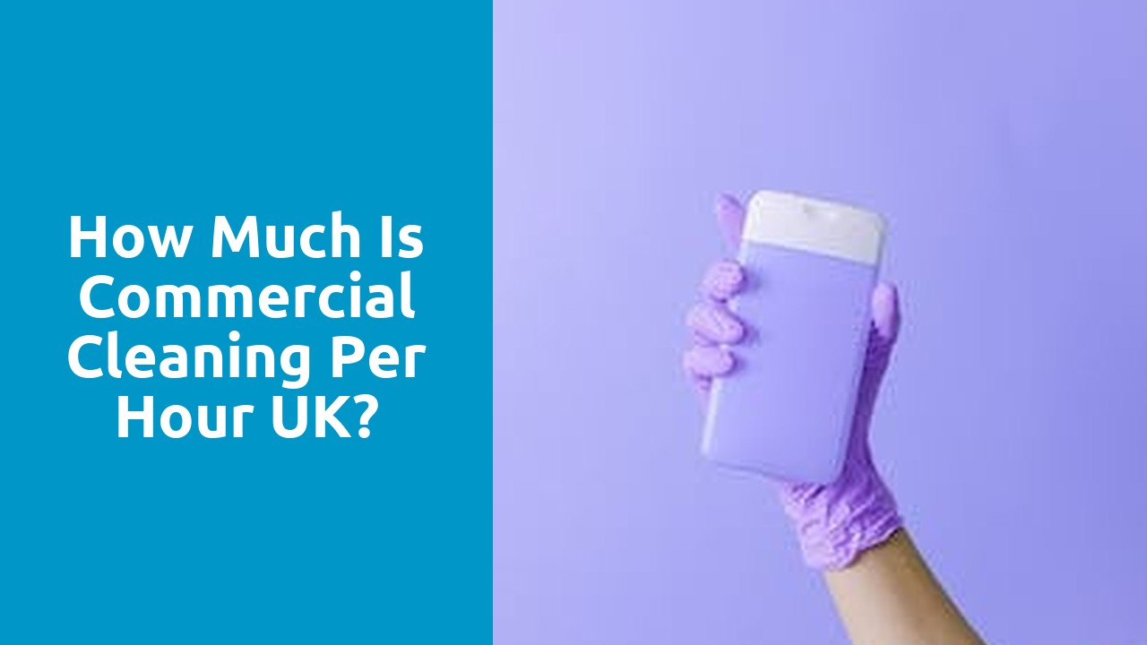 How much is commercial cleaning per hour UK?