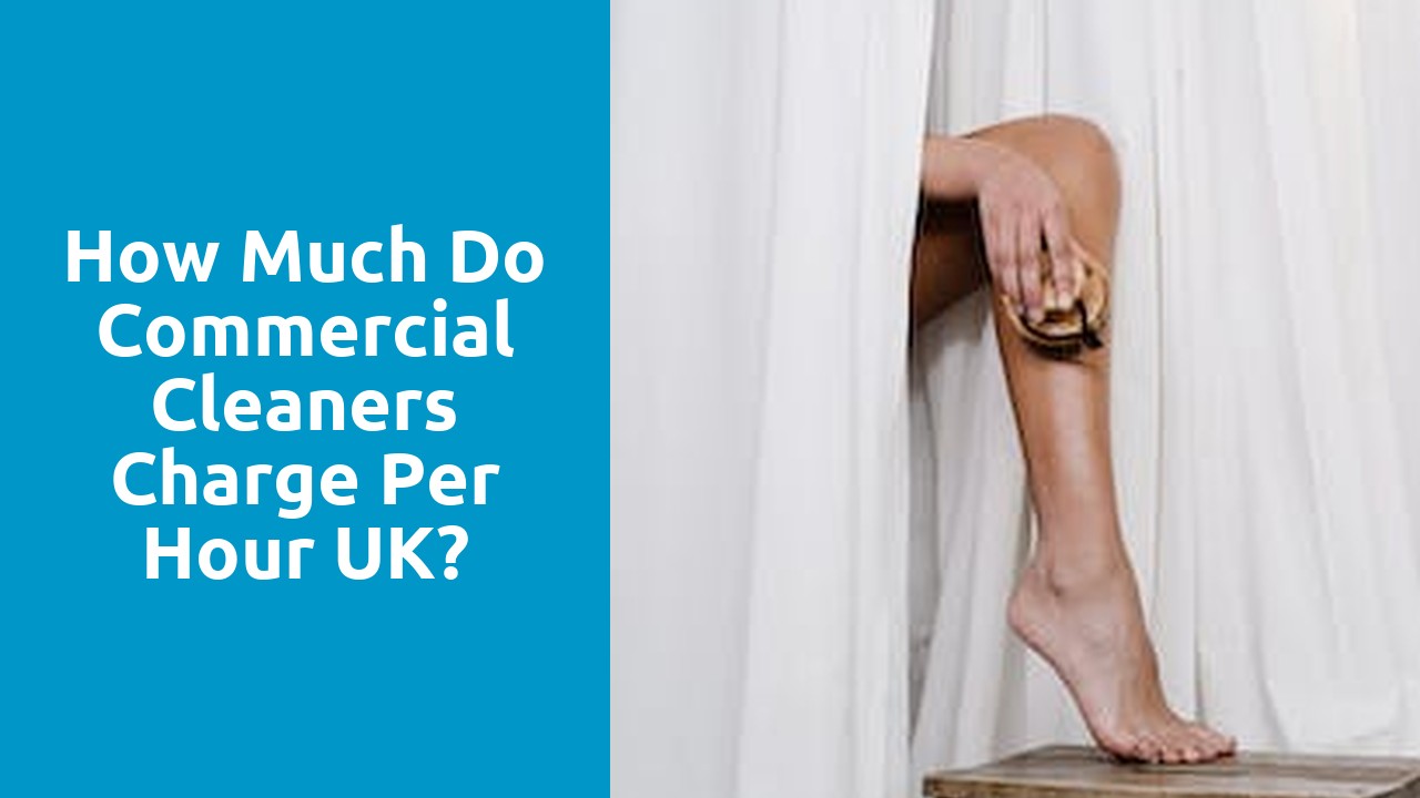 How much do commercial cleaners charge per hour UK?