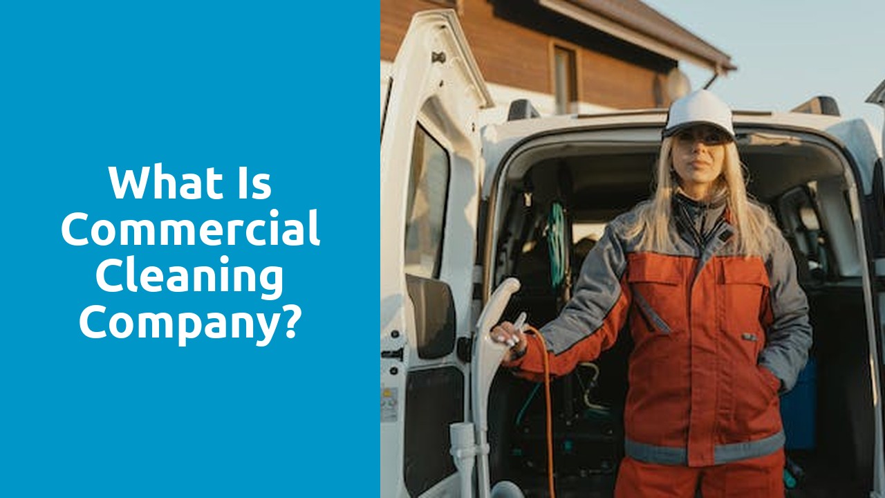 What is commercial cleaning company?