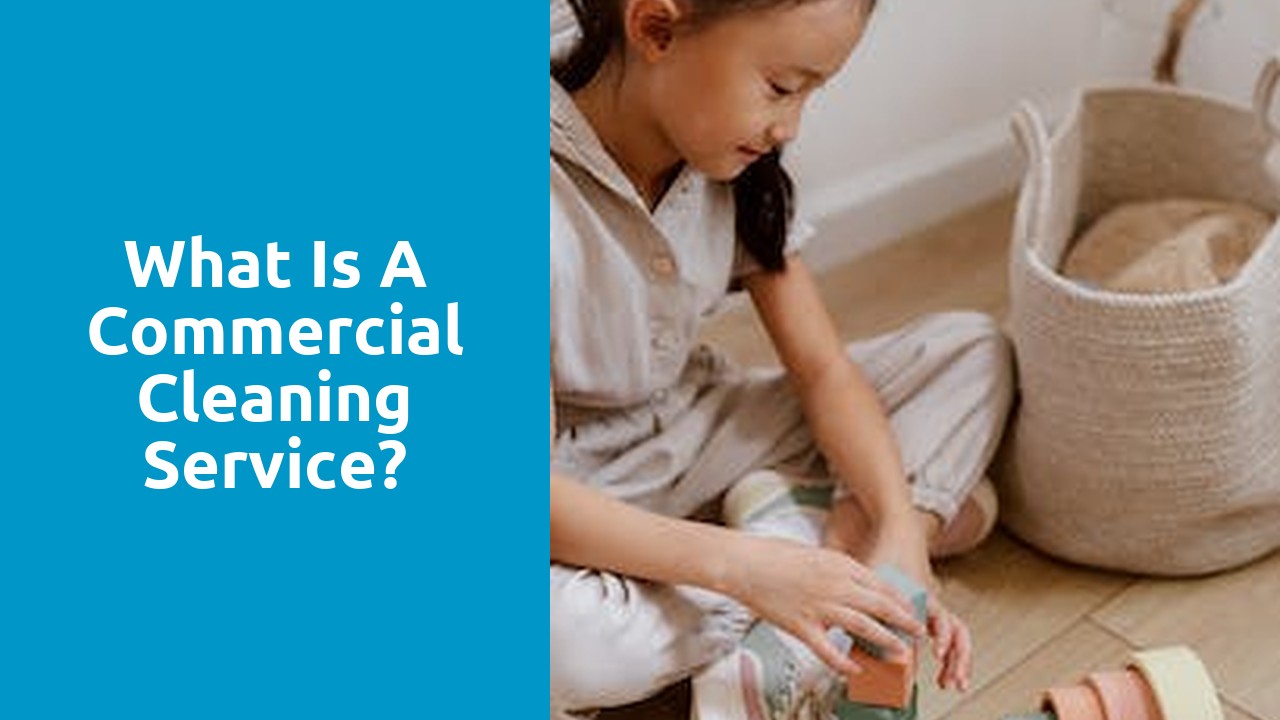What is a commercial cleaning service?