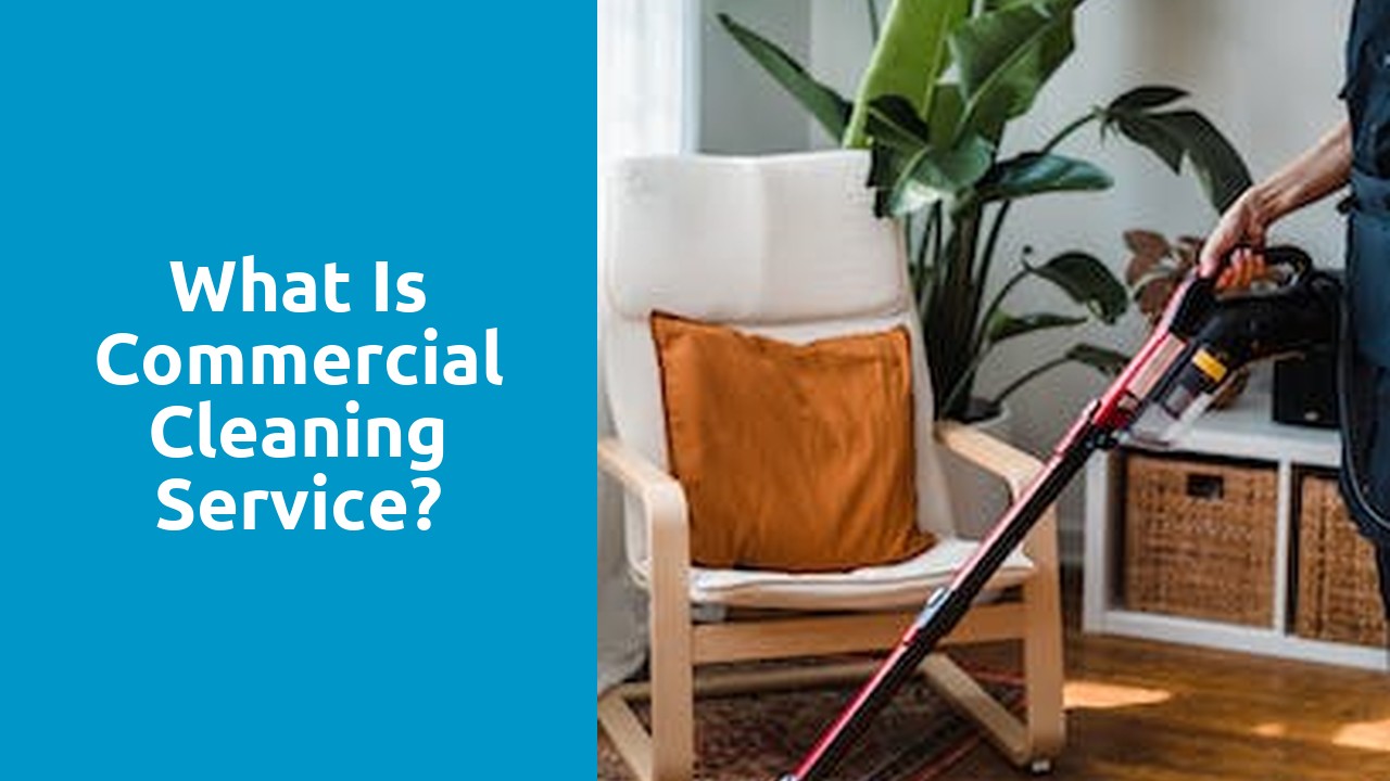 What is commercial cleaning service?