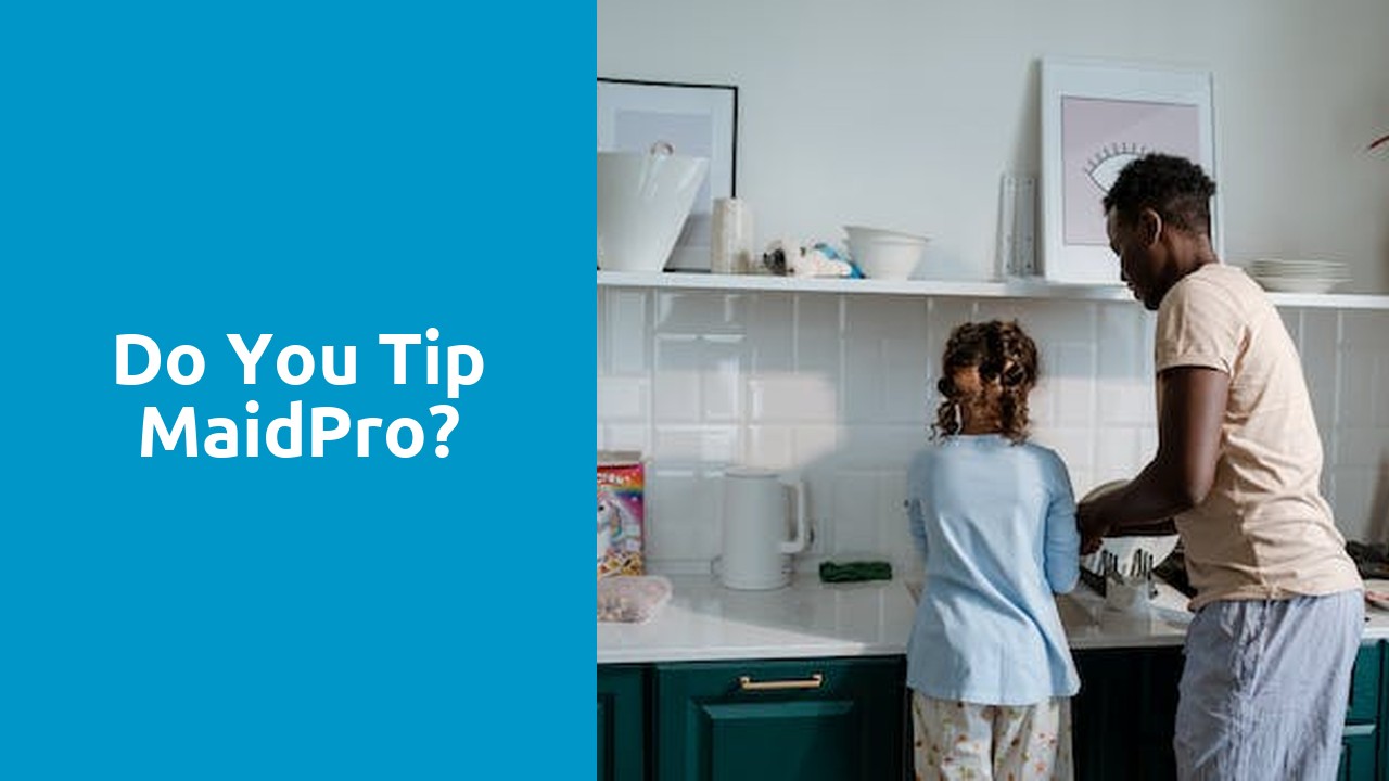 Do you tip MaidPro?