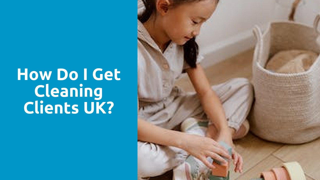 How do I get cleaning clients UK?